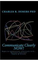 Communicate Clearly NOW!