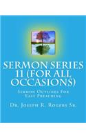 Sermon Series #11 (For All Occasions...): Sermon Outlines For Easy Preaching(English)