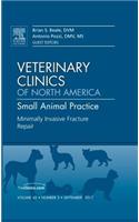Minimally Invasive Fracture Repair, An Issue of Veterinary Clinics: Small Animal Practice