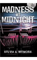 Madness at Midnight