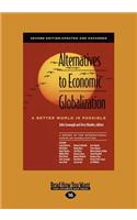 Alternatives to Economic Globalization (Large Print 16pt)