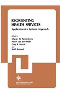 Reorienting Health Services: Application of a Systems Approach