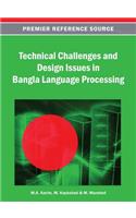 Technical Challenges and Design Issues in Bangla Language Processing