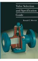 Valve Selection and Specification Guide