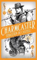 Spellslinger 3: Charmcaster: Book Three in the page-turning new fantasy series(Spellslinger)