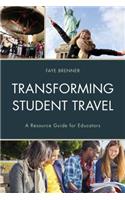 Transforming Student Travel: A Resource Guide for Educators