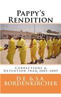 Pappy's Rendition: Iraq Corrections & Detention 2005-2009: (English)