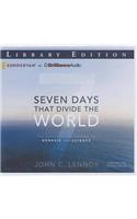 Seven Days That Divide the World