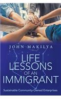 Life Lessons of an Immigrant