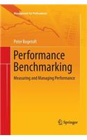 Performance Benchmarking: Measuring and Managing Performance