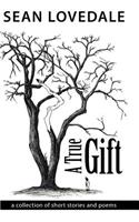 A True Gift: a collection of short stories and poems(English)