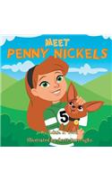 Meet Penny Nickels
