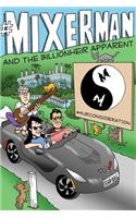 #Mixerman and the Billionheir Apparent