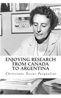 Enjoying research from Canada to Argentina