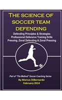 The Science of Soccer Team Defending