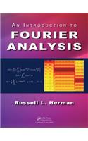 An Introduction to Fourier Analysis