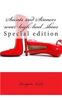 Saints and Sinners wear high heel shoes