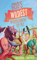 God's Wildest Wonderment of All