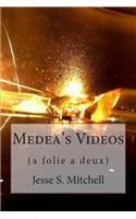 Medea's Videos