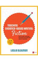 Teaching Evidence-Based Writing: Fiction