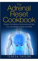 Adrenal Reset Cookbook: Recipes That Balance Hormones and Help You Lose Weight Quickly and Safely