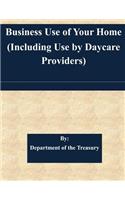Business Use of Your Home (Including Use by Daycare Providers)