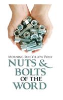 Nuts & Bolts of the Word