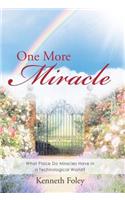 One More Miracle: What Place Do Miracles Have in a Technological World?(English)
