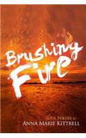 Brushing Fire