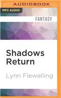 Shadows Return