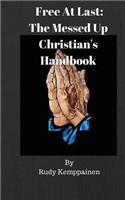 Free At Last: The Messed Up Christian's Handbook(English)