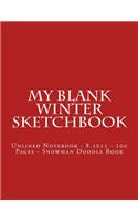 My Blank Winter Sketchbook: Blank Lined Journal