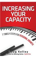 Increasing Your Capacity