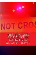 The Burglar's Fate and The Detectives