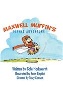 Maxwell Muffin's Flying Adventure