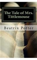 The Tale of Mrs. Tittlemouse