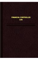 Financial Controller Log (Logbook, Journal - 124 pages, 6 x 9 inches): Financial Controller Logbook (Brown Cover, Medium)