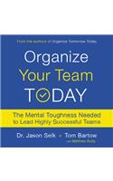 Organize Your Team Today Lib/E