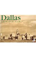 Dallas Then & Now