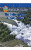 The Johnstown Flood, 1889