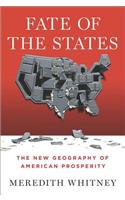 Fate of the States: The New Geography of American Prosperity: The New Geography of American Prosperity