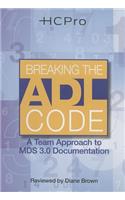 Breaking the Adl Code: A Team Approach to MDS 3.0 Documentation