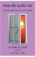 From the Inside Out - Using the Tools That Have Been Instilled