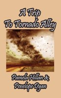 Trip To Tornado Alley