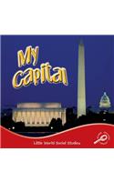 My Capital: (Little World Social Studies)