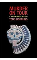Murder on Tour (a Hugh Rennert Mystery)