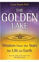 Golden Lake: Wisdom from the Stars for Life on Earth