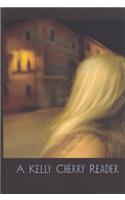 A Kelly Cherry Reader: (English)