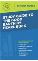 Study Guide to The Good Earth by Pearl Buck