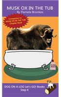 Musk Ox In The Tub: Sound-Out Phonics Books Help Developing Readers, including Students with Dyslexia, Learn to Read (Step 4 in a Systematic Series of Decodable Books)